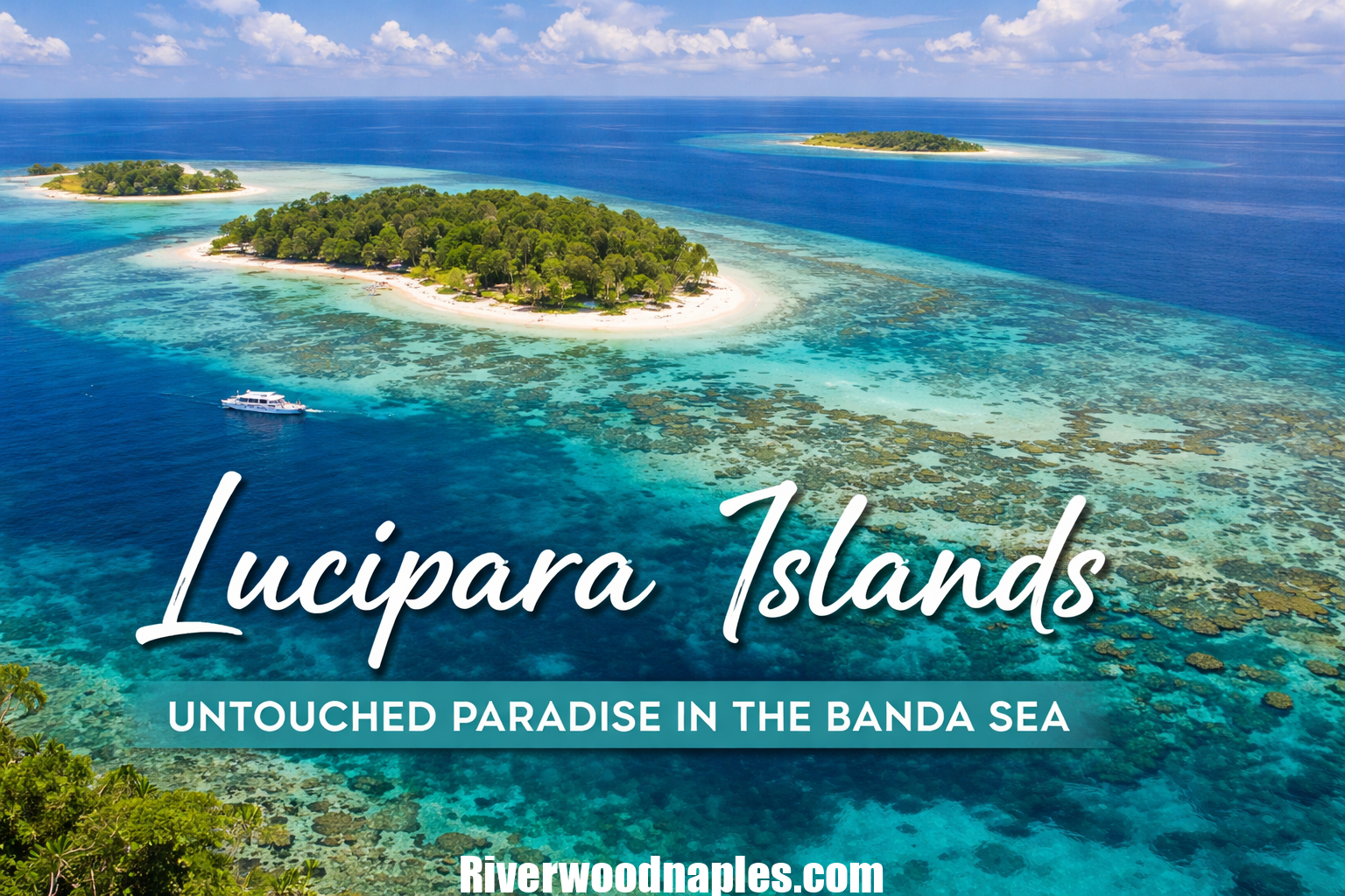 Aerial view of the Lucipara Islands in Indonesia, surrounded by crystal-clear waters and vibrant coral reefs.